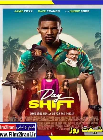 دانلود فیلم Day Shift 2022 شیفت روز با دوبله فارسی زیرنویس چسبیده