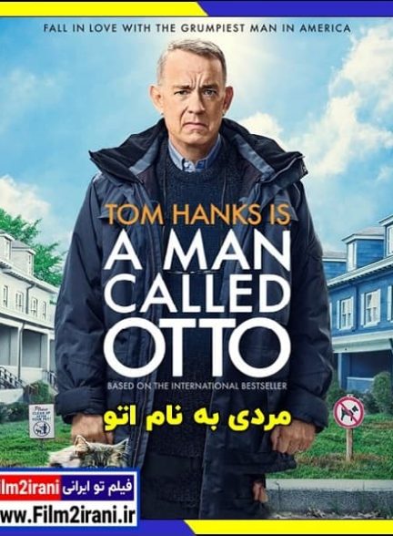 دانلود فیلم A Man Called Otto 2022 مردی به نام اتو با دوبله فارسی