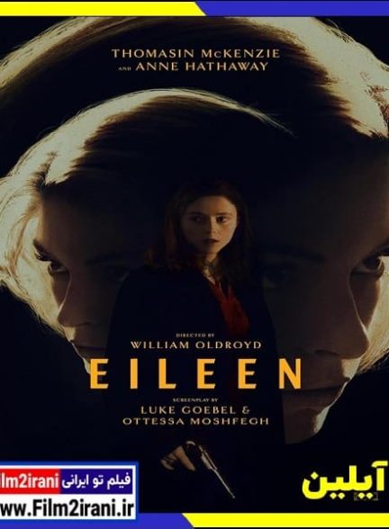 دانلود فیلم Eileen 2023 آیلین با دوبله فارسی زیرنویس چسبیده