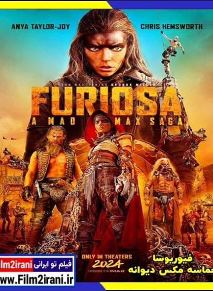 دانلود فیلم Furiosa A Mad Max Saga 2024 فیوریوسا حماسه مکس دیوانه با دوبله فارسی