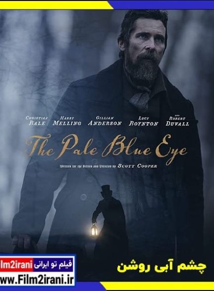 دانلود فیلم The Pale Blue Eye 2022 چشم آبی روشن با دوبله فارسی