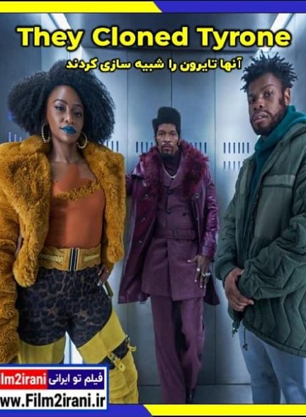 دانلود فیلم They Cloned Tyrone 2022 آنها تایرون را شبیه سازی کردند