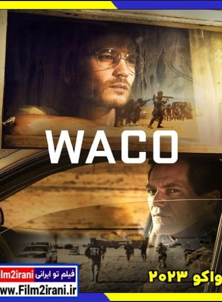 دانلود سریال Waco The Aftermath واکو با دوبله فارسی زیرنویس چسبیده
