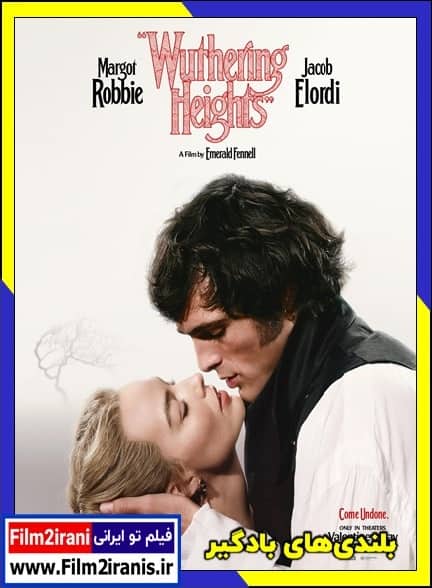 دانلود فیلم Wuthering Heights 2026 بلندی های بادگیر با دوبله فارسی و لینک مستقیم