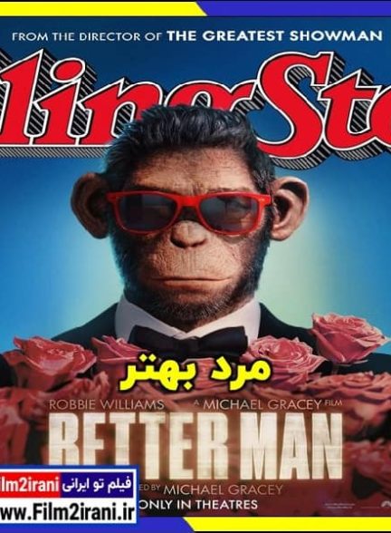 دانلود فیلم Better Man 2024 مرد بهتر با دوبله فارسی و زیرنویس چسبیده